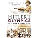 Hitler's Olympics : " The 1936 Berlin Olympic Games " :