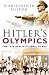 Hitler's Olympics : " The 1936 Berlin Olympic Games " :