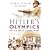 Hitler's Olympics : " The 1936 Berlin Olympic Games " :