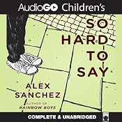 So Hard to Say | [Alex Sanchez]