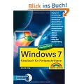 Windows 7 - Handbuch f�r Fortgeschrittene - Spezialwissen fuer erfahrene Windows-Anwender (Kompendium / Handbuch)