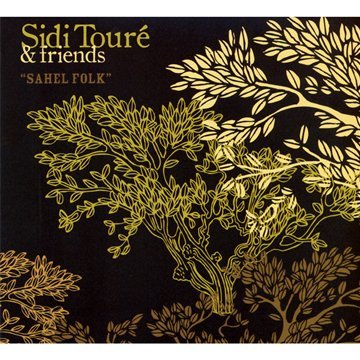 TOURE, SIDI & FRIENDS - Sahel Folk - 33T