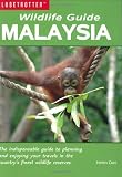 Wildlife Guide: Malaysia (Globetrotter Wildlife Guides)