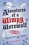 Adventures of a wimpy werewolf : hairy but not scary