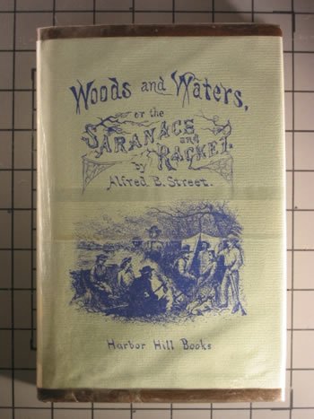 Woods and waters: Or, The Saranacs and Racket