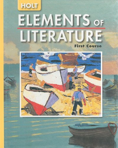 Elements of Literature: Student Edition Grade 7 First Course 2005