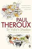 Sir Vidia's shadow : a friendship across five continents