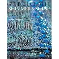 Stitch, Cloth, Shimmer & Shine