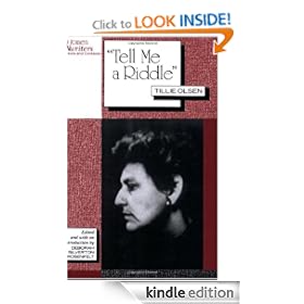 ' Tell Me a Riddle': Tillie Olsen (Women Writers : Texts and Contexts)