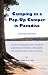 Camping in a Pop-Up Camper is Paradise: A carry-along guide for novice & experienced camping enthusiasts interested in tent-trailer camping. by Mellody R. L. Allee