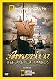 National Geographic: America Before Columbus