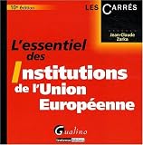 L essentiel des Institutions de l Union européenne