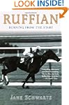 Ruffian: Burning From the Start