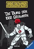 Die Burg der 1000 Gefahren: 1000 Gefahren - Du entscheidest selbst! - Fabian Lenk