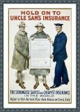 Historic Print (L): Hold on to Uncle Sam's insurance, the strongest, safest and cheapest insurance in the wo
