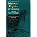 Old Man Coyote: The Authorized Edition