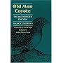 Old Man Coyote: The Authorized Edition