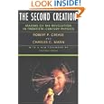 The Second Creation: Makers of the Revolution in Twentieth-Century Physics by Robert P. Crease