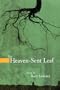 The Heaven-Sent Leaf (American Poets Continuum)