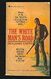 The White Man's Road (Southwest Life and Letters)