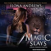 Magic Slays: Kate Daniels, Book 5 | [Ilona Andrews]