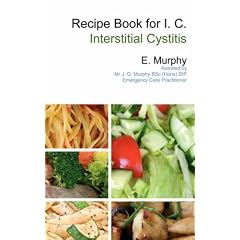 Recipe Book for I.C. (Interstitial Cystitis)
