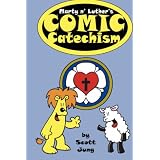 Marty n' Luther's Comic Catechism (Paperback) tagged "catechism" 2 times