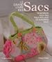 Le grand livre des Sacs : 30 mod�les pas � pas pour r�aliser de superbes sacs
