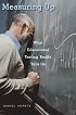 Measuring Up: What Educational Testing Really Tells Us