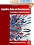 Cognition, Brain, and Consciousness: Introduction to Cognitive Neuroscience