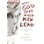 What God Does When Men Lead: The Power and Potential of Regular Guys
