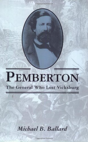 pemberton the general who lost vicksburg