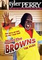 Tyler Perry: Meet the Browns
