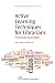 Active Learning Techniques for Librarians: Practical Examples (Chandos Information Professional Series)