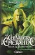 Les Chevaliers d'Emeraude, Tome 1 : Le Feu dans le ciel