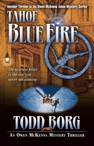 Tahoe Blue Fire (Owen Mckenna Mystery Thriller) (An Owen McKenna Mystery Thriller) (Volume 13)