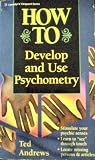 How to Develop and Use Psychometry (Llewellyn's How to Series)