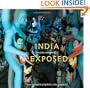 India Exposed: The Subcontinent A-Z