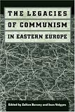 The Legacies of Communism in Eastern Europe