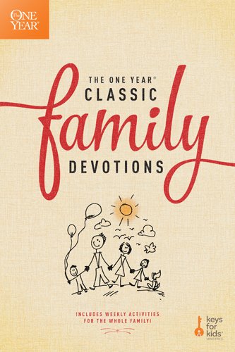 The One Year Classic Family Devotions (One Year Book of Family Devotions)