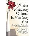 When Pleasing Others Is Hurting You (Paperback)