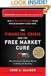 The Financial Crisis and the Free Mar...