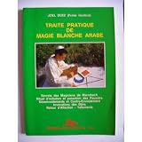 Trait� pratique de magie blanche arabe