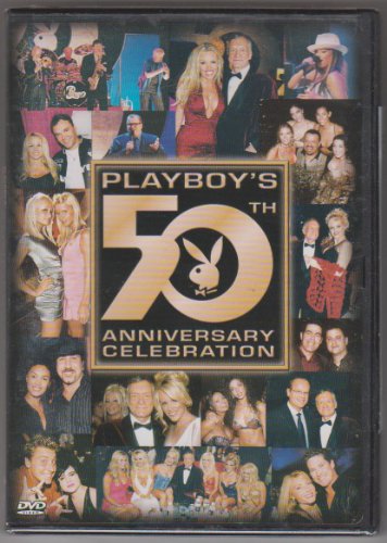 Playboy: Playboys 50th Anniversary Celebration