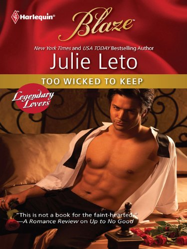 Too Wicked to Keep (Legendary Lovers)