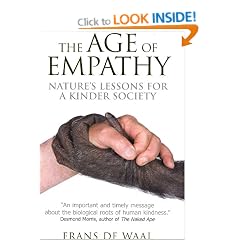 The Age of Empathy: Nature's Lessons for a Kinder Society