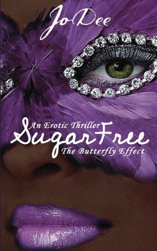 SugarFree: The Butterfly Effect