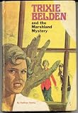 Trixie Belden and the Marshland Mystery