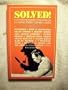 Solved!: Famous mystery writers on classic true-crime cases