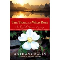 The Trail of the Wild Rose (English Garden Mysteries)